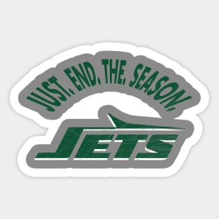 Just End The Season Jets Shirt Sticker